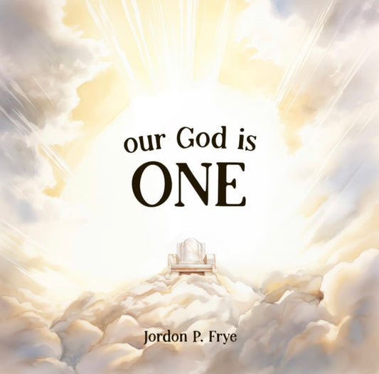 Our God is One - Jordon Frye