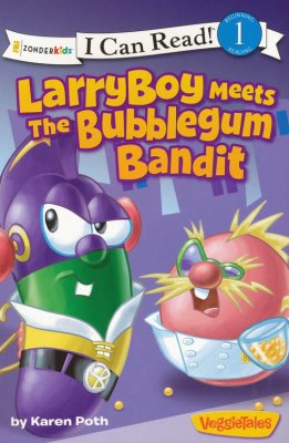 LarryBoy Meets the Bubblegum Bandit - VeggieTales