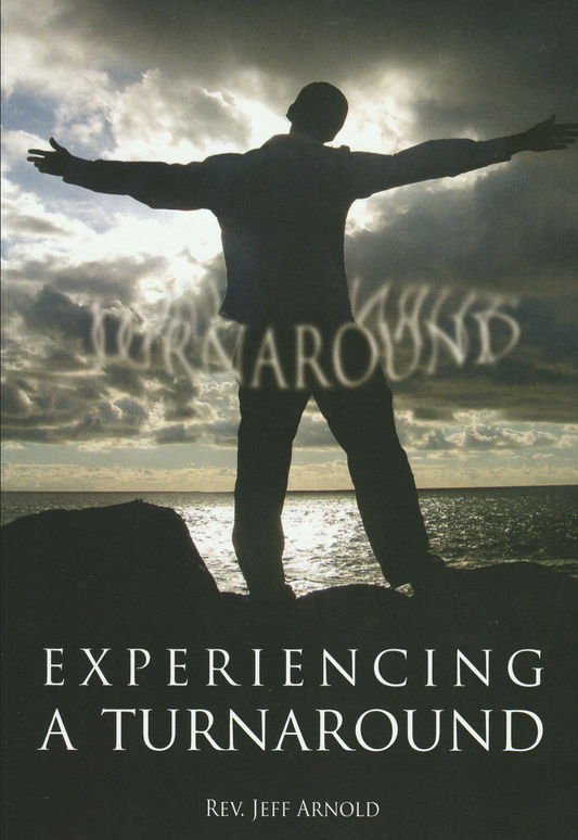 Experiencing A Turnaround - Bishop Jeff Arnold
