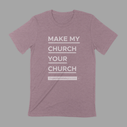 MMCYC - Adult Shirts - SS - THE ORIGINAL Make My Church Your Church Shirt©